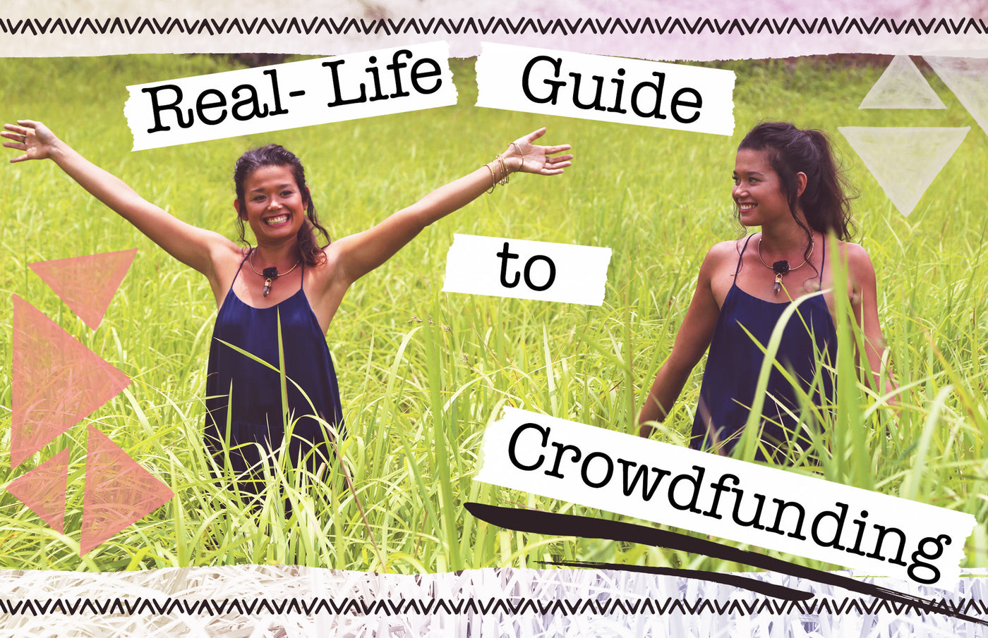 A Real-Life Guide to Crowdfunding: Part 3